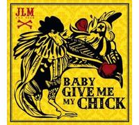 La Motta Jack & Your Bones - Baby Give Me My Chicks