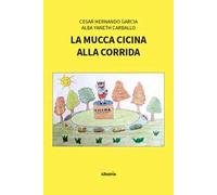 La mucca Cicina alla corrida