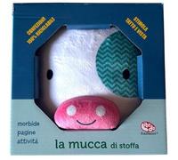 La mucca di stoffa. Ediz. a colori [Rag Book] [Nov 21, 2025] Ferri, Francesca