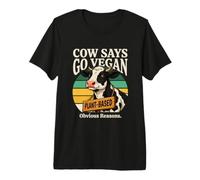 La Mucca Dice Che va Vegano a Base vegetale ovvi Motivi Maglietta Premium