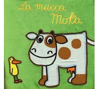 La mucca Moka. Ediz. illustrata