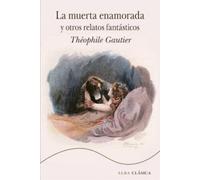 La muerta enamorada y otros relatos fantásticos