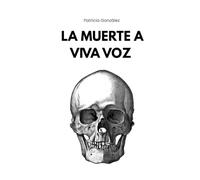 La muerte a viva voz