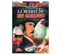 La Muerte De Un Gallero