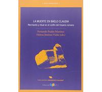 La muerte en Baelo Claudia : necrópolis y ritual en el confín del Imperio romano