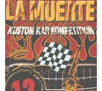 La Muerte - Kustom Kar Kompet