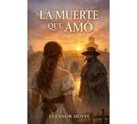 LA MUERTE QUE AMÓ