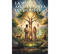 LA MUJER, AYUDA IDONEA DEL HOMBRE