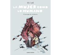 La mujer como lo humano: Al principio de la historia