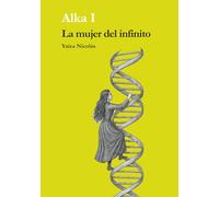 La mujer del infinito: Alka I
