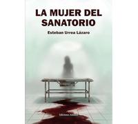 LA MUJER DEL SANATORIO: 1