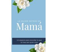 La mujer detrás de mamá