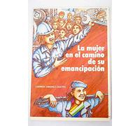 La mujer en el camino de su emancipación