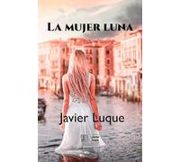 La Mujer Luna: Amor y misterio en Venecia