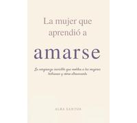 La Mujer que Aprendió a Amarse: La vergüenza invisible que moldea a las mujeres lesbianas - y cómo atravesarla