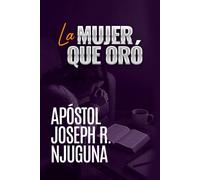 La Mujer que Oró