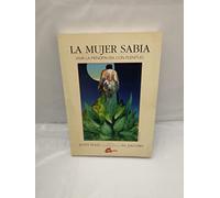 La Mujer Sabia. Vivir La Menopausia Con Plenitud