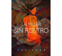 LA MUJER SIN ROSTRO