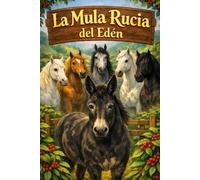 La Mula Rucia del Edén