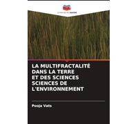 LA MULTIFRACTALITÉ DANS LA TERRE ET DES SCIENCES SCIENCES DE L'ENVIRONNEMENT