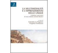 La multimedialità e l'apprendimento delle lingue. Ediz. italiana e inglese