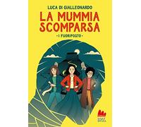 La mummia scomparsa. I fuoriposto