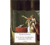 La musa barbara. Scritti politici (1788-1793)-Gouges, Olympe de-Copertina flessi