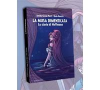 LA MUSA DIMENTICATA, LA STORIA DI HOFFMANN BOX (2 VOLUMI)