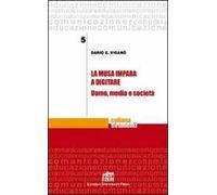 La Musa impara a digitare. Uomo, media e società