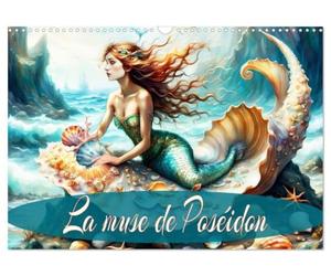 La muse de Poséidon (Calendrier mural 2027 DIN A3 vertical), CALVENDO calendrier mensuel: Une année avec une sirène enchanteresse sur la plage.