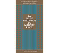 La muse méconnue de Maurice Ravel