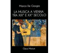 La musica a Vienna tra XIX° e XX° secolo