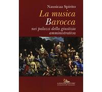 La musica barocca nei palazzi della giustizia amministrativa