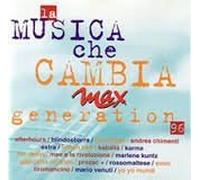 La musica che cambia Max Generation 96