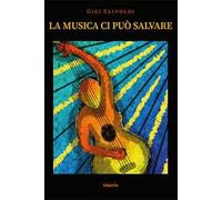 La musica ci può salvare