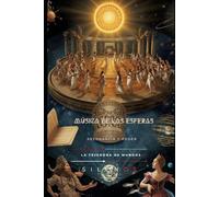 LA MÚSICA DE LAS ESFERAS: RESONANCIA Y PODER