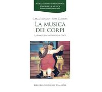 La musica dei corpi. La danza dal Medioevo a oggi