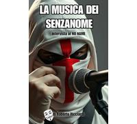 La Musica dei Senzanome: Intervista ai NO NAME