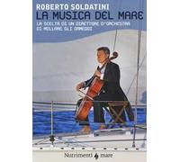 La musica del mare. La scelta di un direttore d'orchestra di mollare gli ormeggi