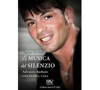La musica del silenzio. Salvatore Barbaro una storia vera
