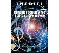 La musica dell'universo scienza, arte e mistero