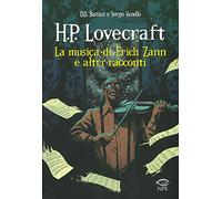 La musica di Erich Zann e altri racconti da H. P. Lovecraft di D.d. Bastian, Ser