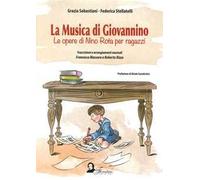 La musica di Giovannino. Le opere di Nino Rota per ragazzi