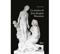 La musica di Jean-Jacques Rousseau