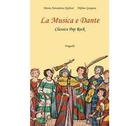 La musica e Dante. Classica pop rock. Con QR code