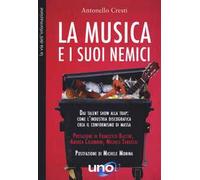 La musica e i suoi nemici. Dai talent show alla trap: come l'industria discografica crea il conformismo di massa