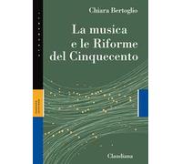 La musica e le Riforme del Cinquecento