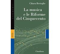 La musica e le Riforme del Cinquecento