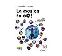 La Musica fa 60!
