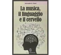 La musica, il linguaggio e il cervello